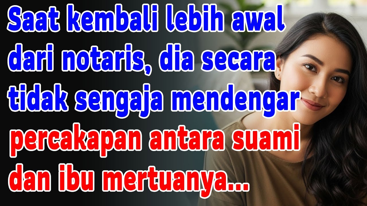 Kembali Lebih Awal Dari Notaris, Dia Mendengar Percakapan Suami Dan Ibu Mertuanya...