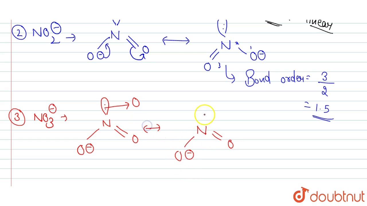 Arrange the following in order of decreasing N - O bond length `NO_(2)^(-),NO_(2)^(-),NO_(3)^(-)`