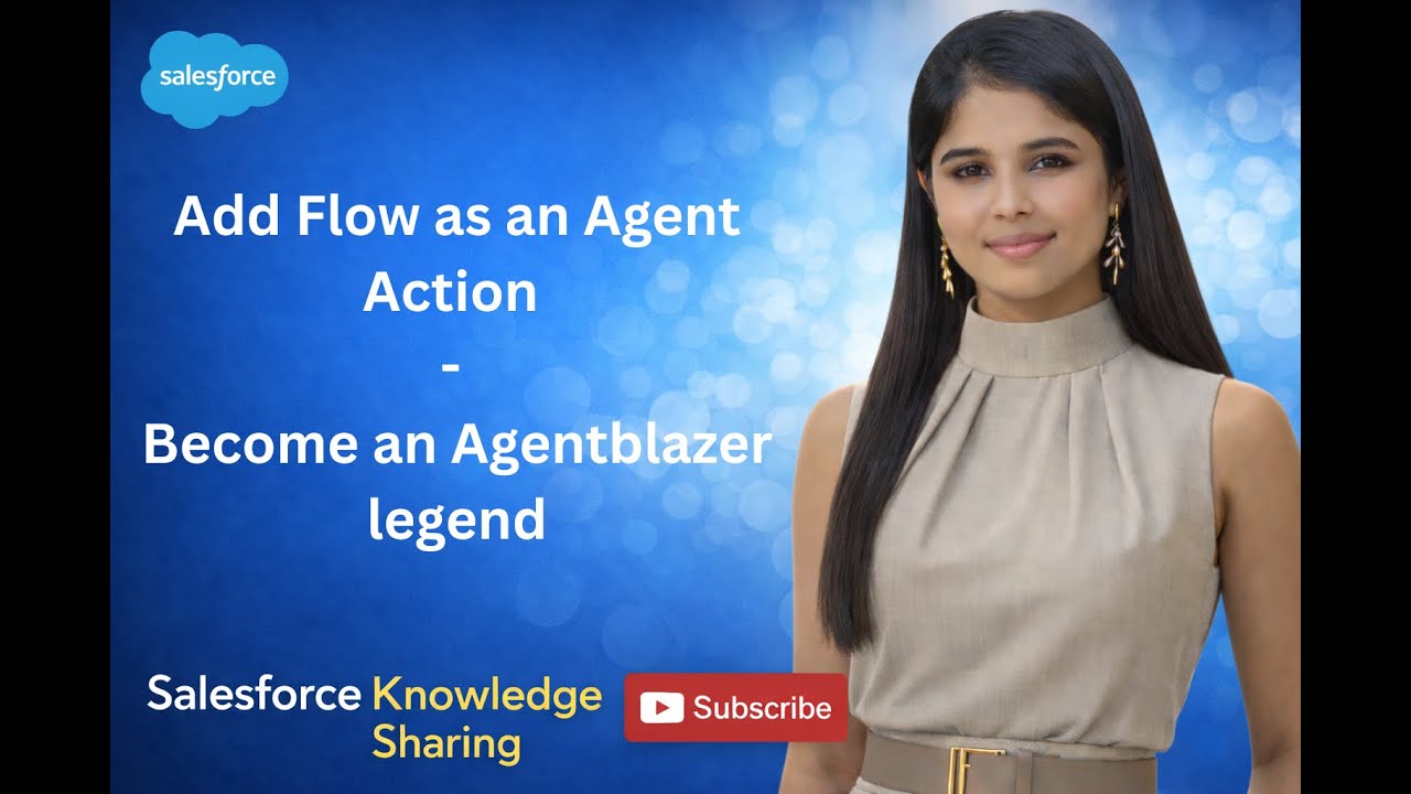 Add Flow as an Agent Action - Agent Customization with Flows - Become an Agentblazer legend