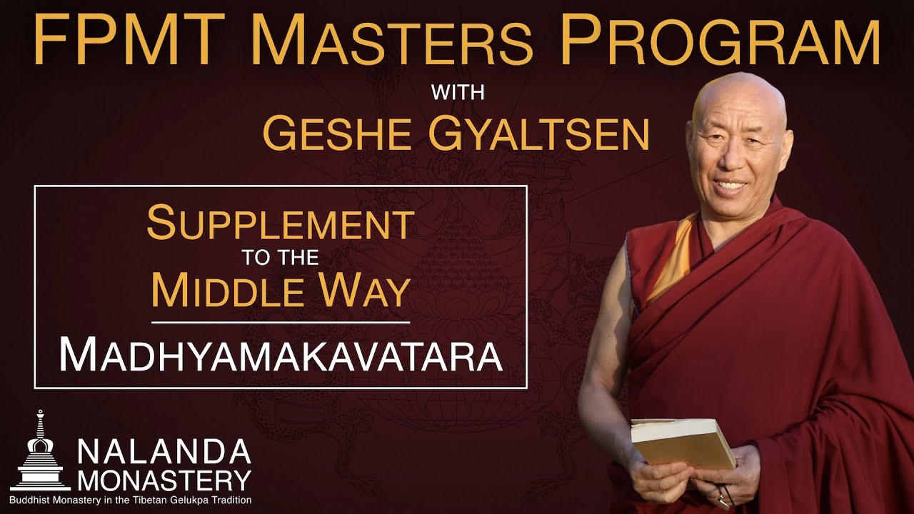 Geshe Gyaltsen about Middle Way studies