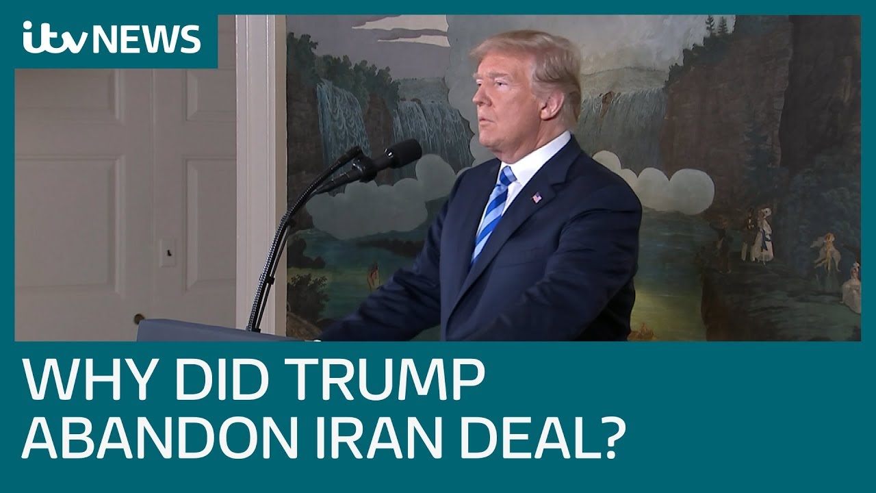 President Trump pulled out of Iran deal 'because it was signed by Obama' | ITV News