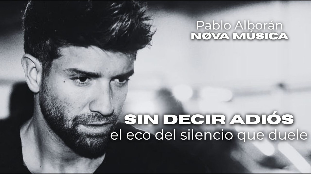 Pablo Alborán - Nøva Música – Si el Alma Pudiera Hablar 💫 | Las Canciones Más Emotivas del Año