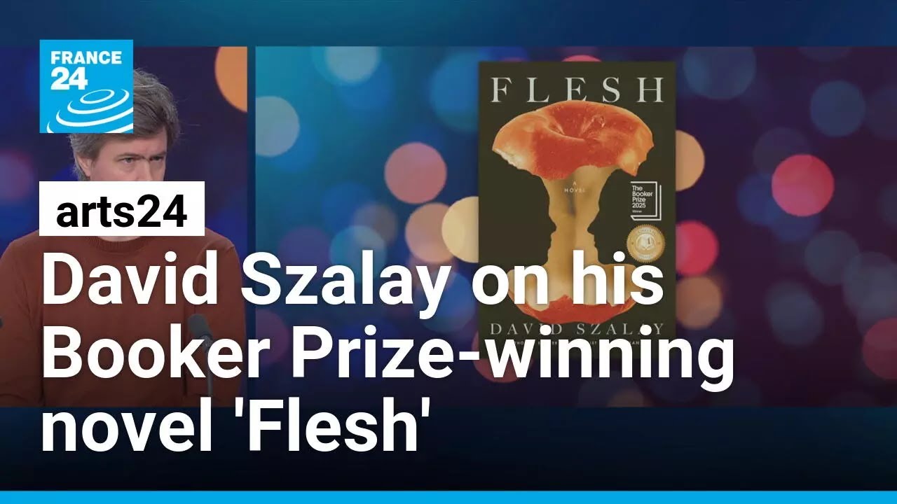 Booker Prize winner David Szalay on his 'risky' novel 'Flesh' that wowed the literary world