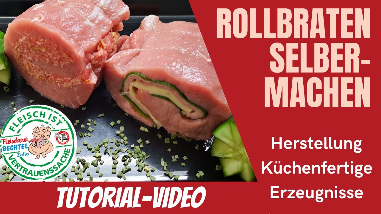 Rollbraten selber füllen - Tutorial gefüllter Braten - Fleischerei Bechtel