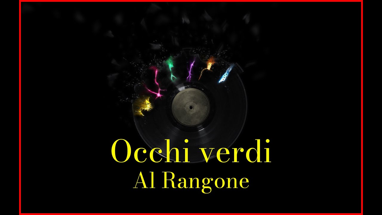Al Rangone - Occhi verdi (Lyrics) Karaoke