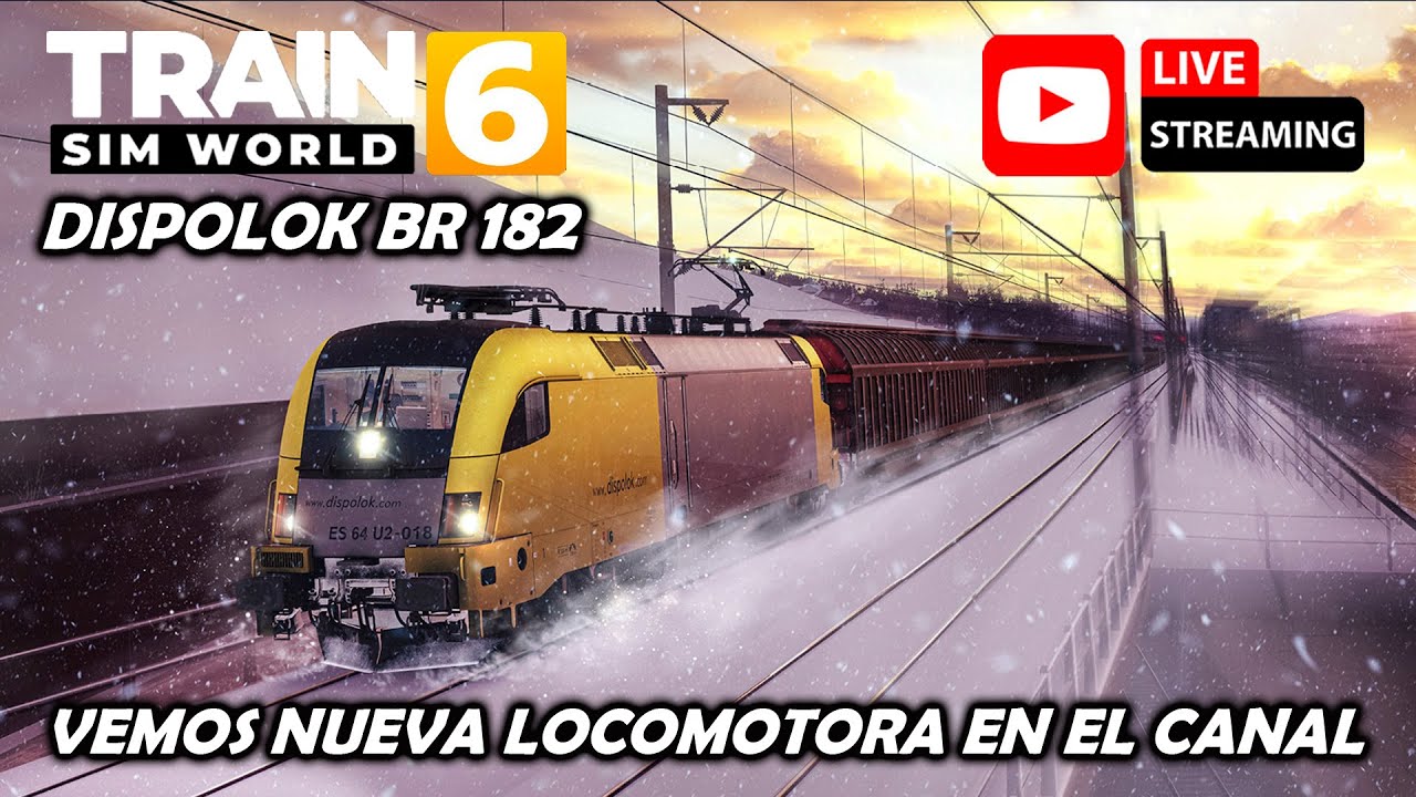 DIRECTO de JCtrenes 👉 TRAIN SIM WORLD 6 👉 Presentamos la locomotora BR 182 DISPOLOK