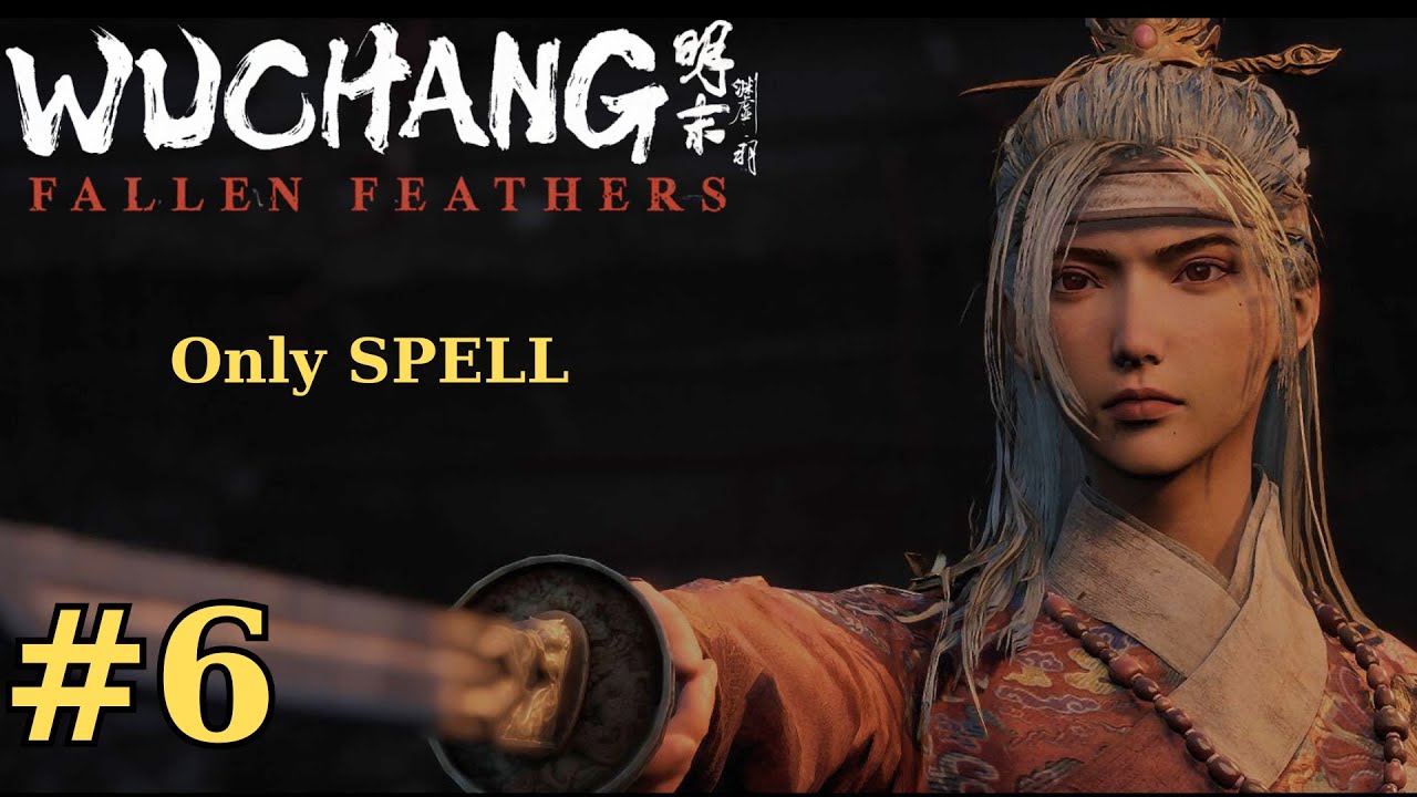WUCHANG BOSS #6: Defeat COMMANDER - HONGLAN Using ONLY SPELL