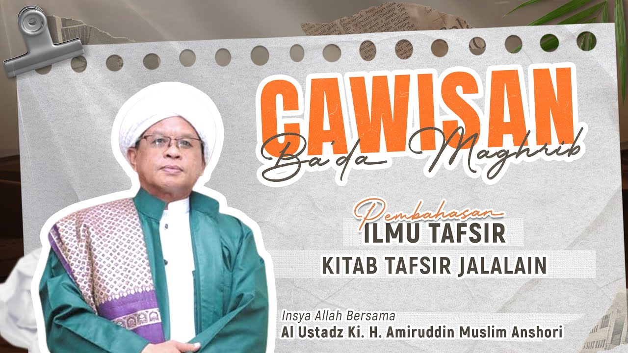 [ LIVE ]  CAWISAN BA'DA MAGHRIB  | AL USTADZ ki. H. AMIRUDDIN MUSLIM ANSHORI
