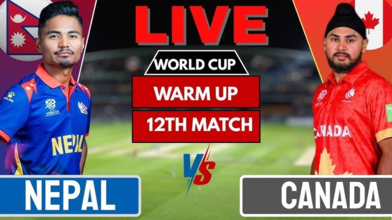 Nepal vs Canada T20 World Cup 2026 Warmup Match Live today