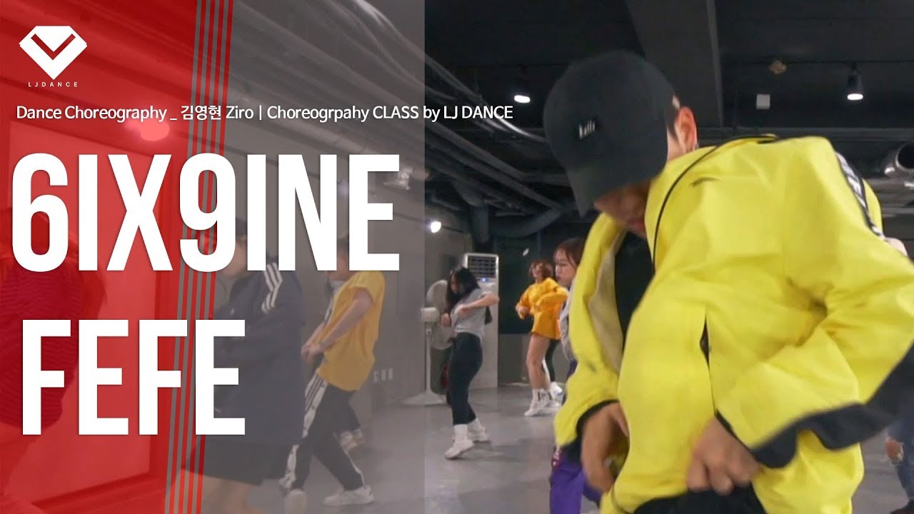 6ix9ine - &ldquo;FEFE&rdquo; | Dance Choreography _ 김영현 Ziro | Choreogrpahy CLASS by LJ DANCE | 안무 댄스