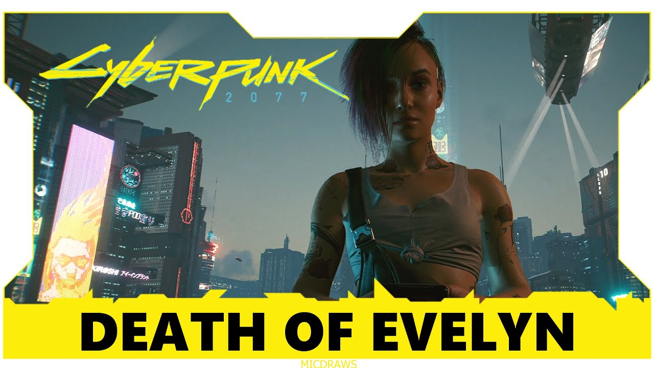 The Tragic Death of Evelyn Parker | Cyberpunk 2077 Gameplay