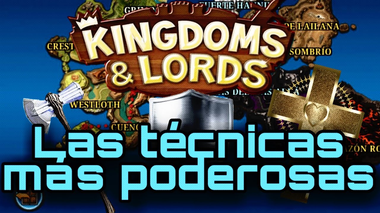 Las técnicas más poderosas de Kingdoms and Lords | Eddy el Conejo