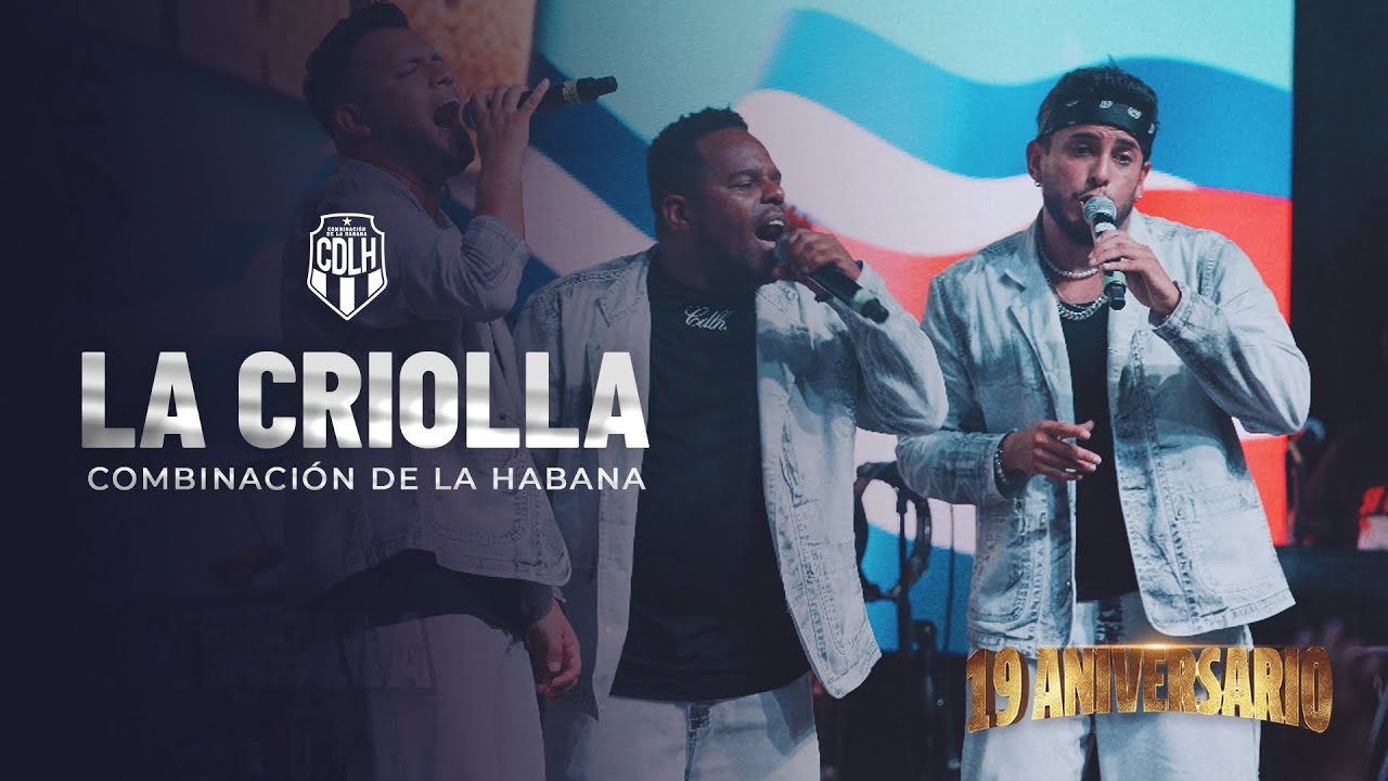 LA CRIOLLA (En vivo) - Combinaci&oacute;n de La Habana (19 aniversario)