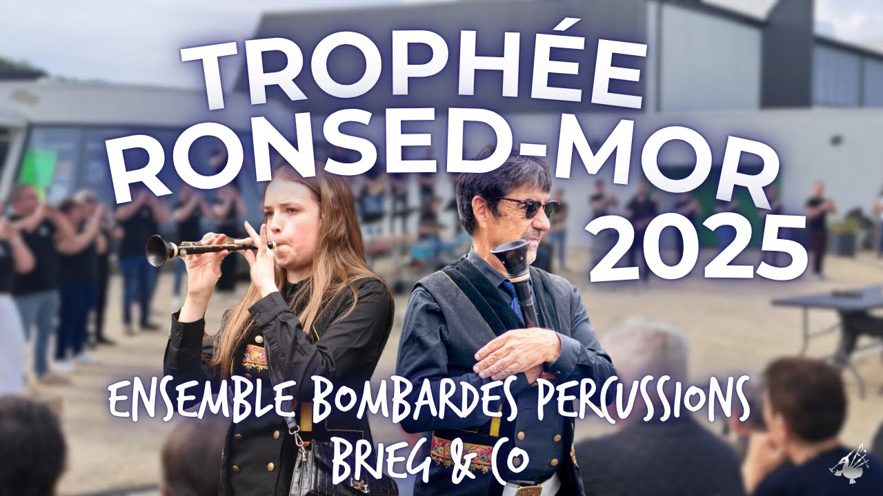 ENSEMBLE BOMBARDES PERCUSSIONS BAGAD BRIEG - TROPHEE RONSED MOR 2025 🏆