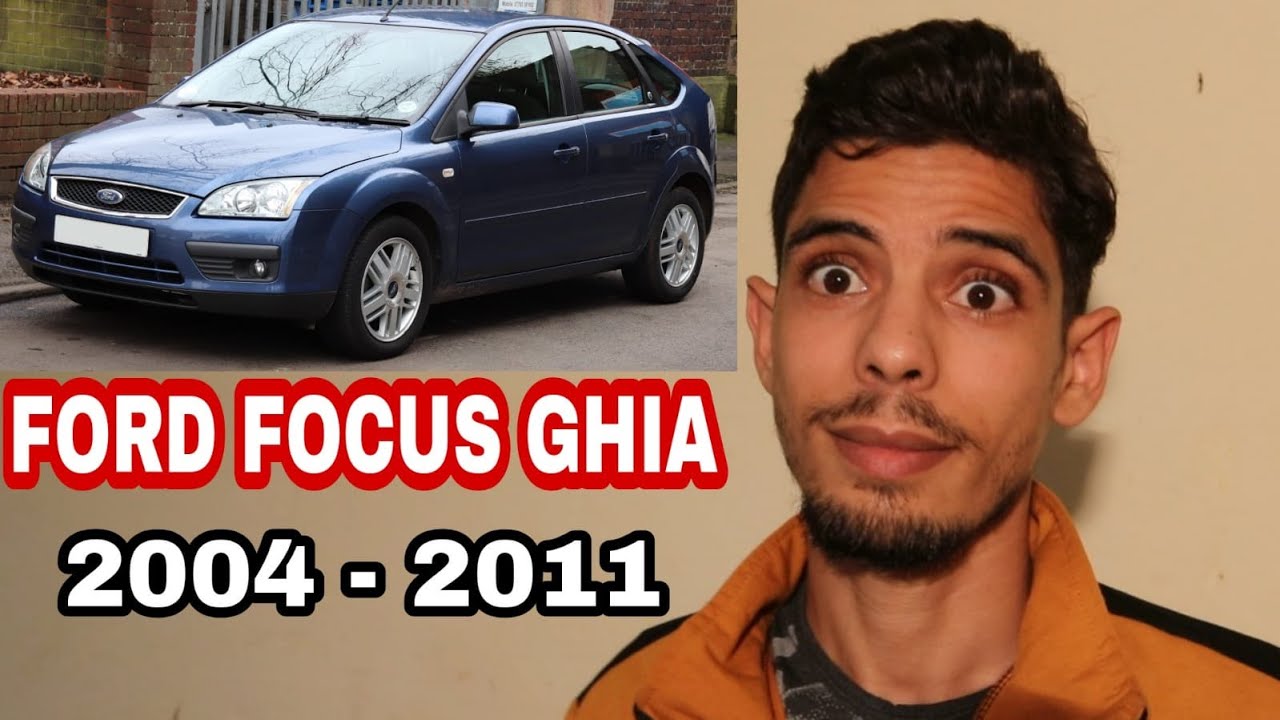كل ماتريد معرفته عن ford focus ghia | عيوب ومميزات فورد فوكس غيا