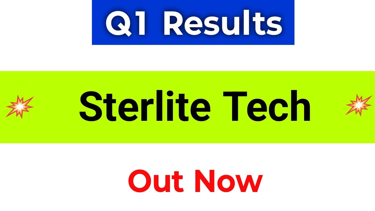 Sterlite Technologies Q1 Results 2027 | STL Tech Results | Sterlite Technologies Share Latest News