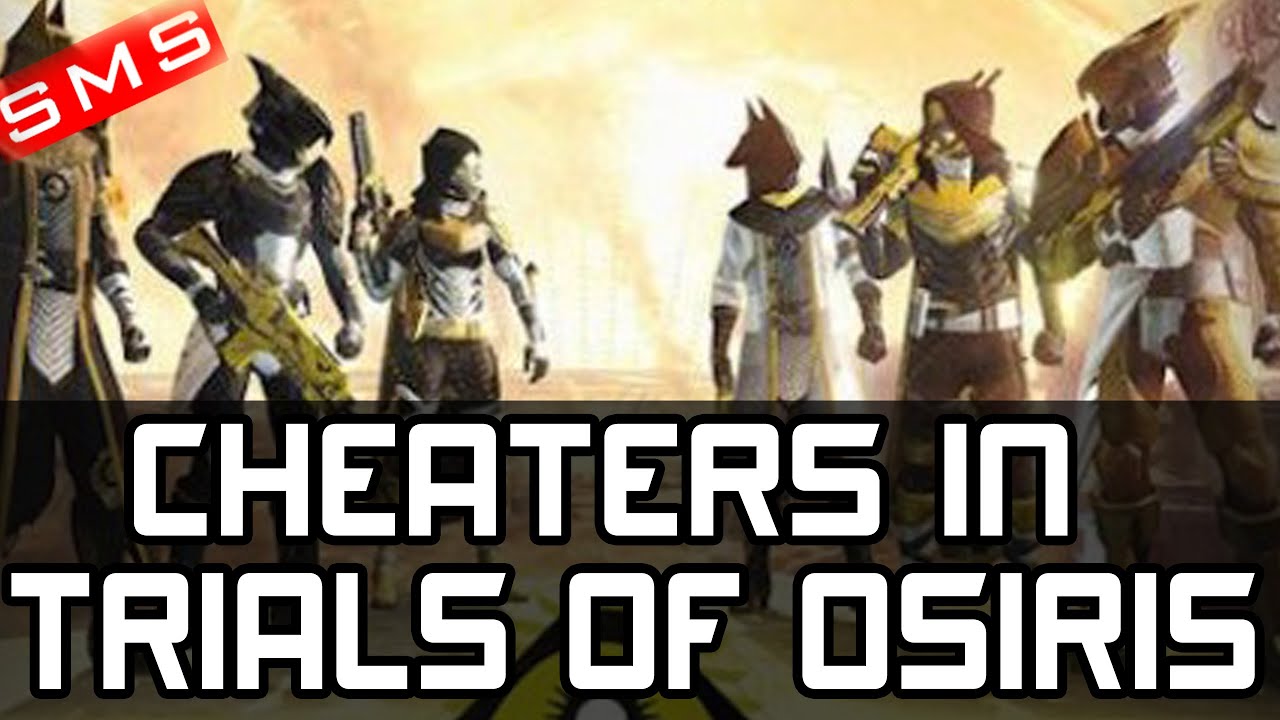 Destiny: CHEATERS in Trials of Osiris! spexy1999, QueenLass, Storm-no-1