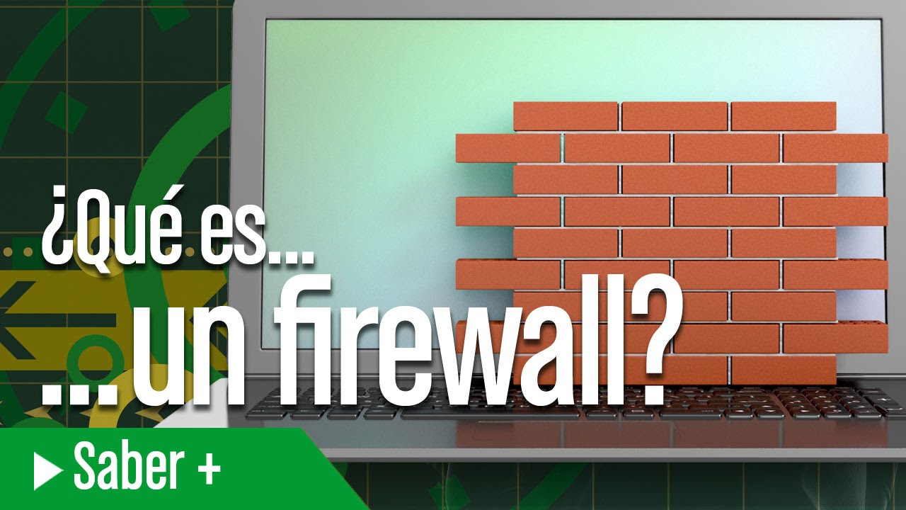 &iquest;Qu&eacute; es un Firewall o Cortafuegos?