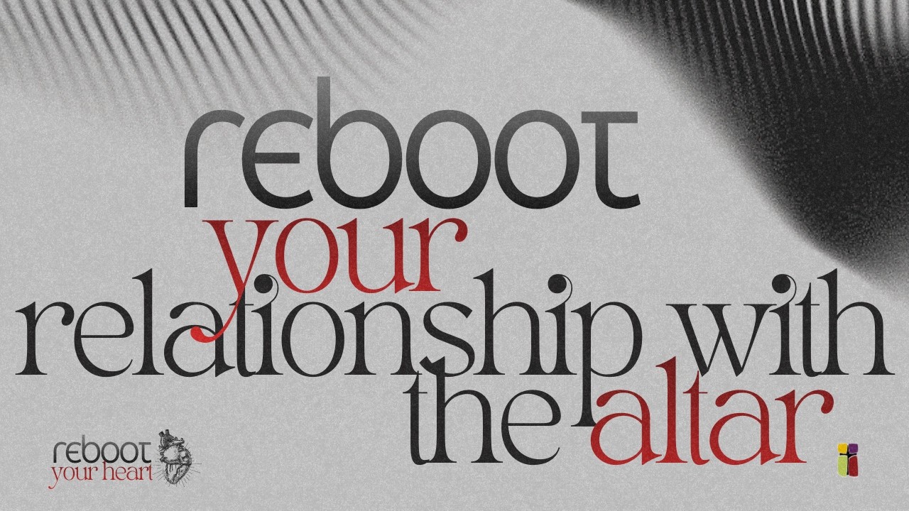 Reboot Your Relationship With the Altar || Dcn Derrick Mugisha