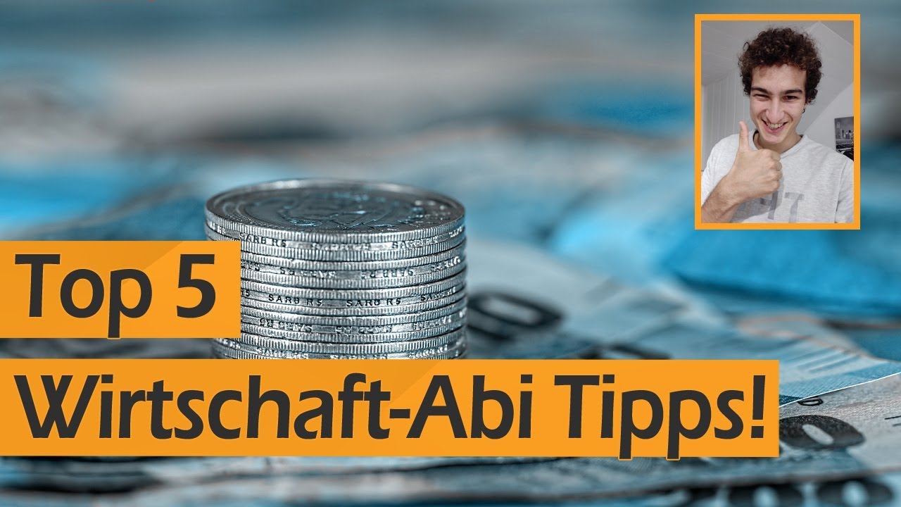 Wirtschaft (& Recht) Abitur 2019 Vorbereitung: Tipps f&uuml;r 15 Punkte
