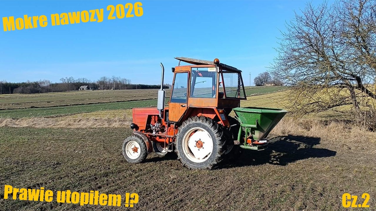 ☆Mokre Nawozy 2026!☆Prawie Utopiłem?!☆Cz.2☆Ruska Moc☆T-25 & Amazone☆Vlog #128☆