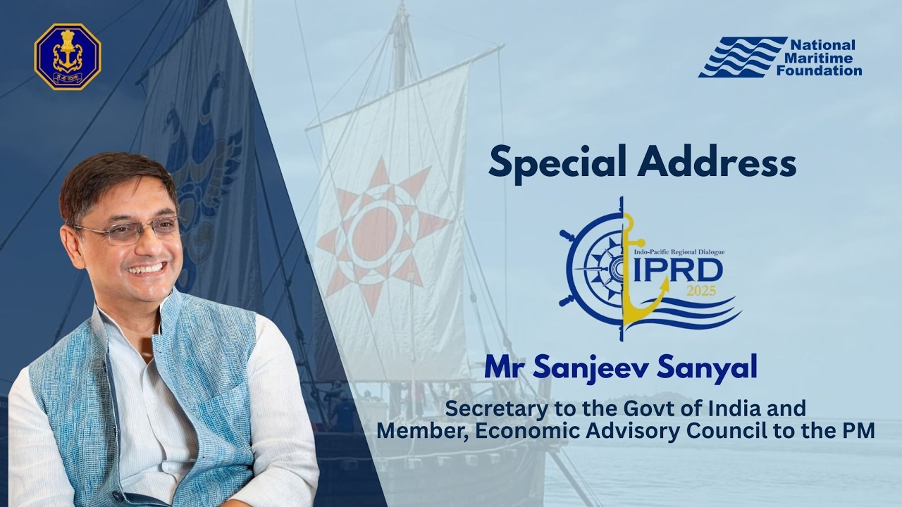 Special Address by Sanjeev Sanyal | India’s Maritime Reawakening | IPRD 2025