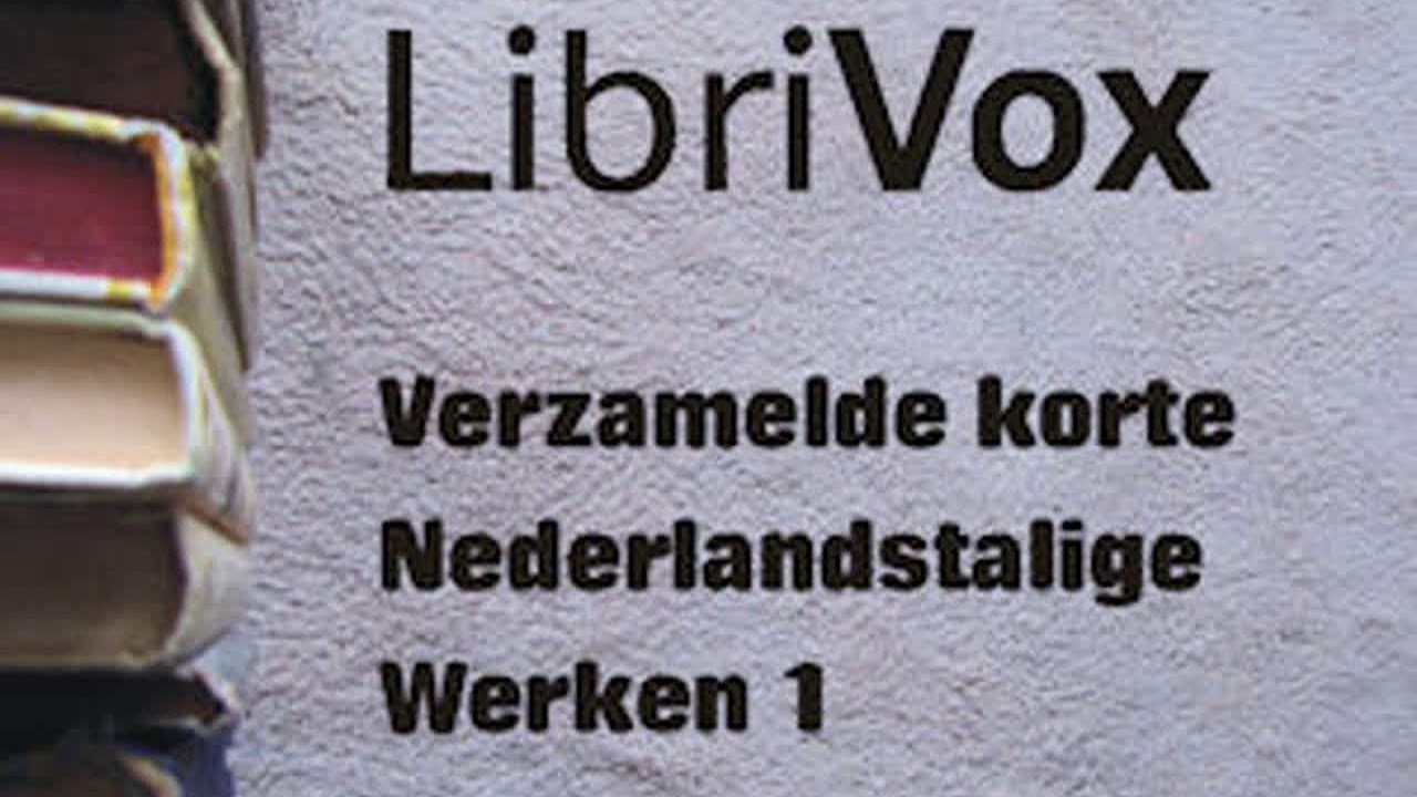 Verzamelde korte Nederlandstalige Werken 001 by VARIOUS read by Various | Full Audio Book