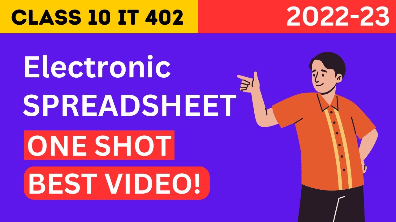 Electronic Spreadsheet ONE SHOT [BEST] | Class 10 IT 402 Electronic Spreadsheet One shot 2022-23