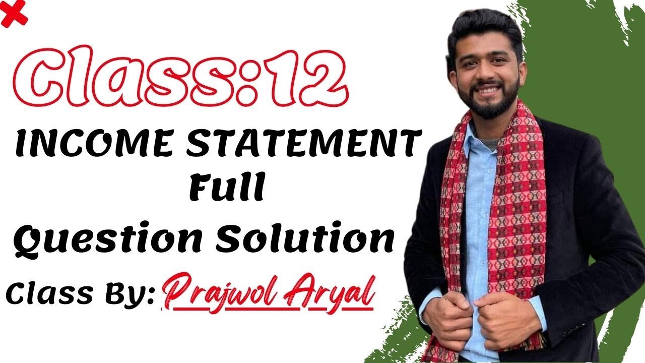 Income statement|Statement of Profit and Loss Solution || Class 12 ||BBS 1st Year Solution in Nepali