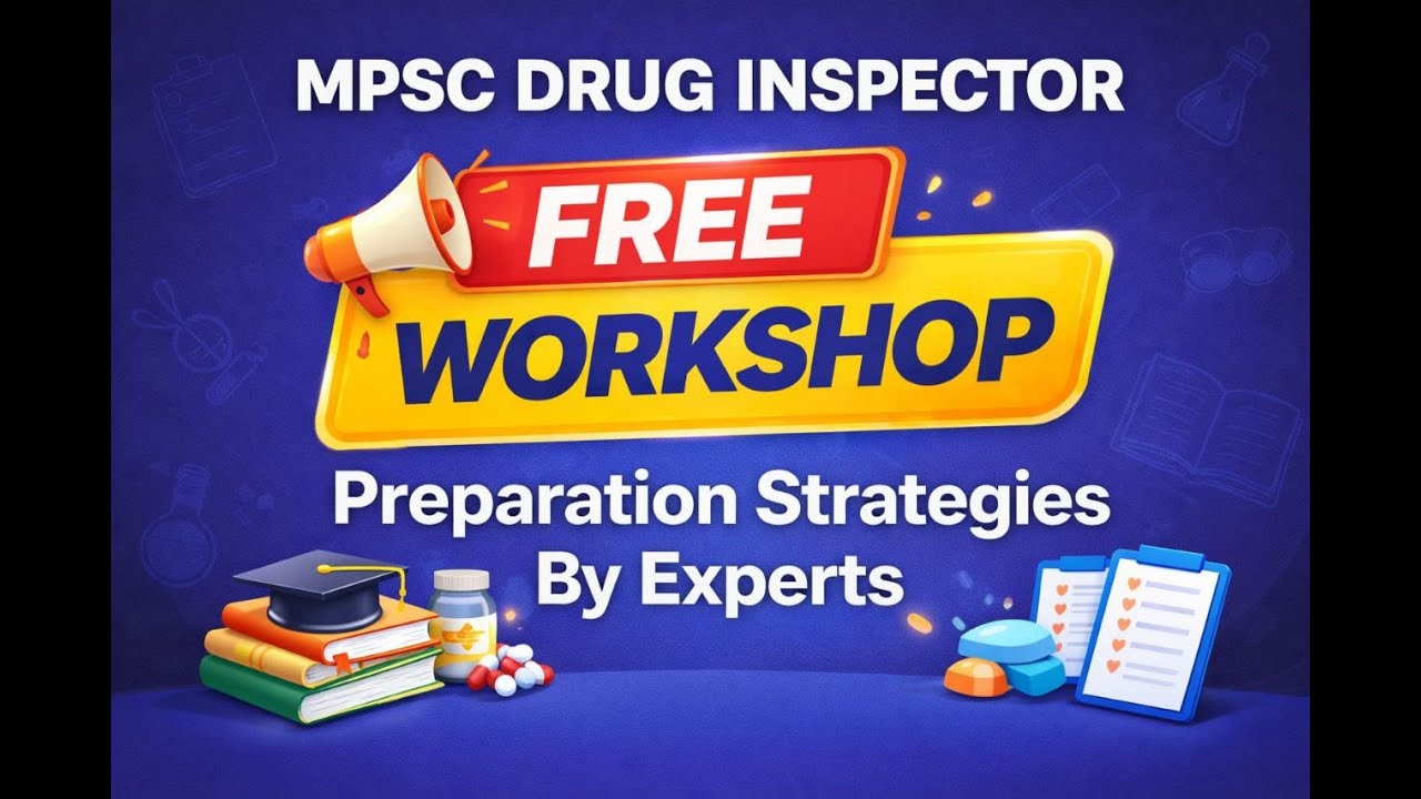 MPSC Drug Inspector Exams Free Workshop Preparation Strategies By Experts