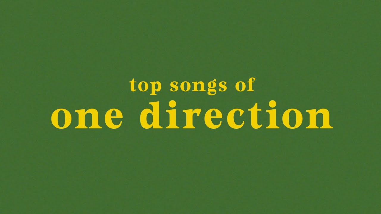 top 16 one direction songs