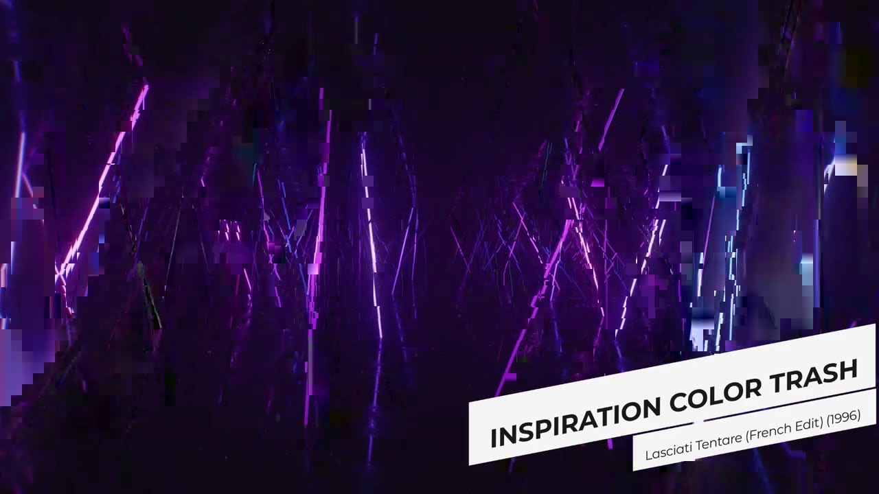 INSPIRATION COLOR TRASH - Lasciati Tentare (French Edit) (1996)