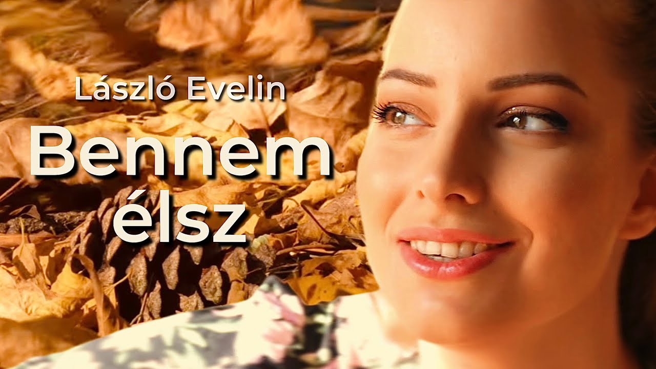 László Evelin - Bennem élsz (Official Music Video)