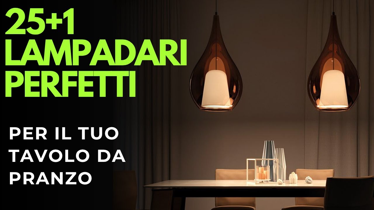 Quali sono I MIGLIORI LAMPADARI PER TAVOLO