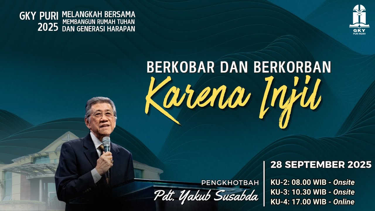 KU-2 | Berkobar dan Berkorban Karena Injil | Pdt. Yakub Susabda