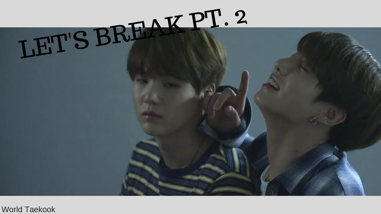 Let's Break 2/2 - Audio Taekook  [ENG-ESP]