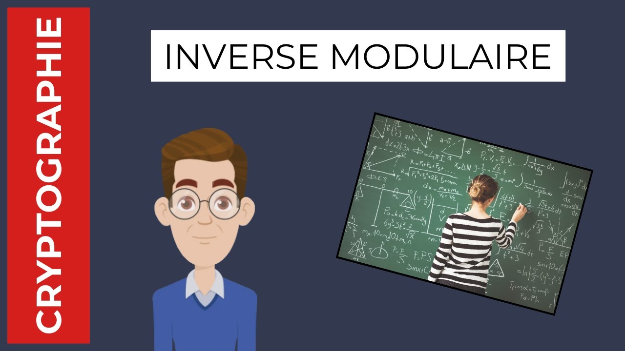 Le chiffrement asymétrique - Calculer un inverse modulaire
