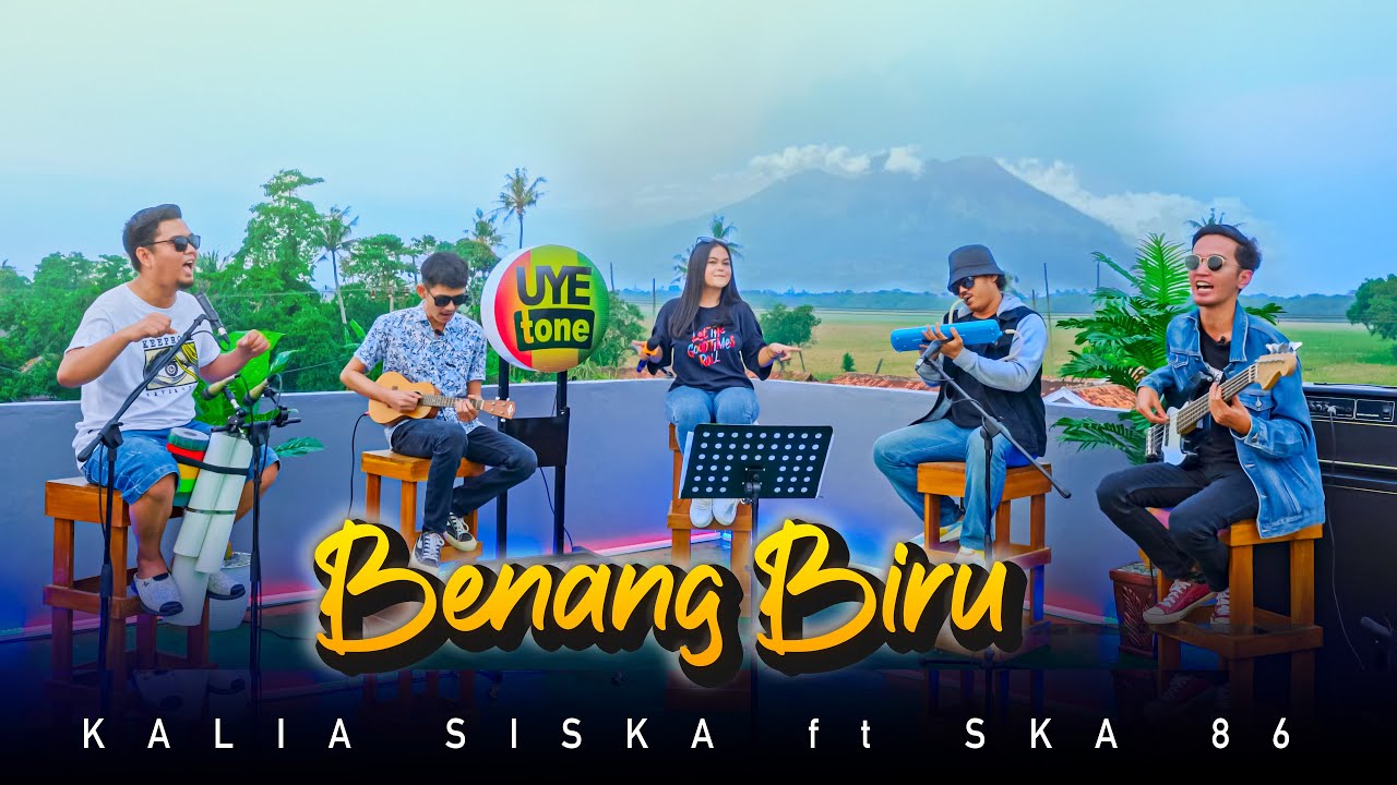 BENANG BIRU - KALIA SISKA feat SKA 86 | KENTRUNG (UYE tone Music Video)