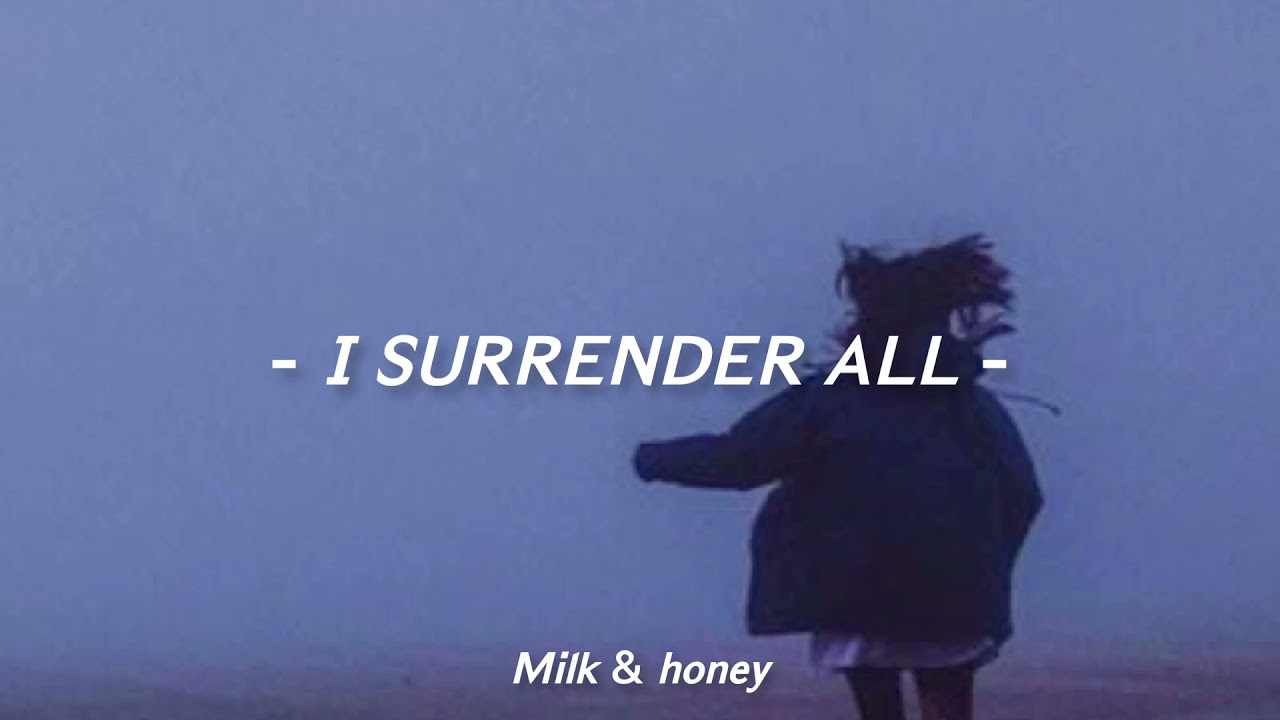 I Surrender All - (Sub. Esp) ~ Citizens & Saints