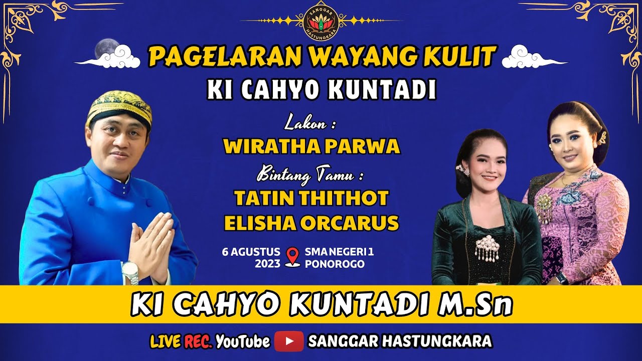 🔴 #LIVE KI CAHYO KUNTADI // BT : TATIN THITHOT & ELISHA ORCARUS // LAKON : WIRATHA PARWA