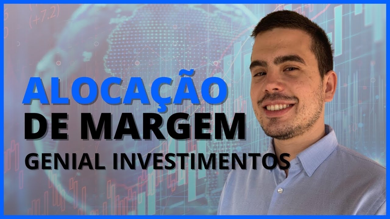 COMO FAZER ALOCA&Ccedil;&Atilde;O DE MARGEM NA GENIAL INVESTIMENTOS