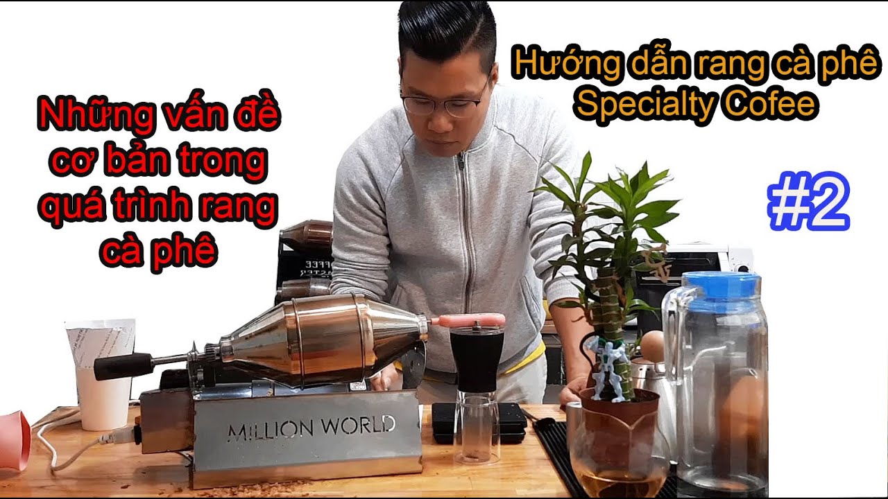 Cách rang cà phê thủ công với Lysander [#2]