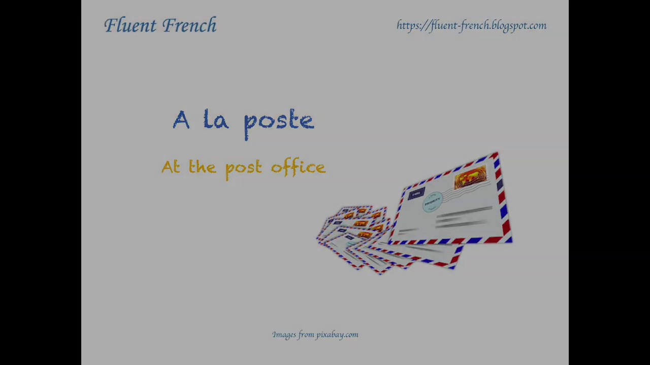 French daily conversation: at the post office (A la poste)