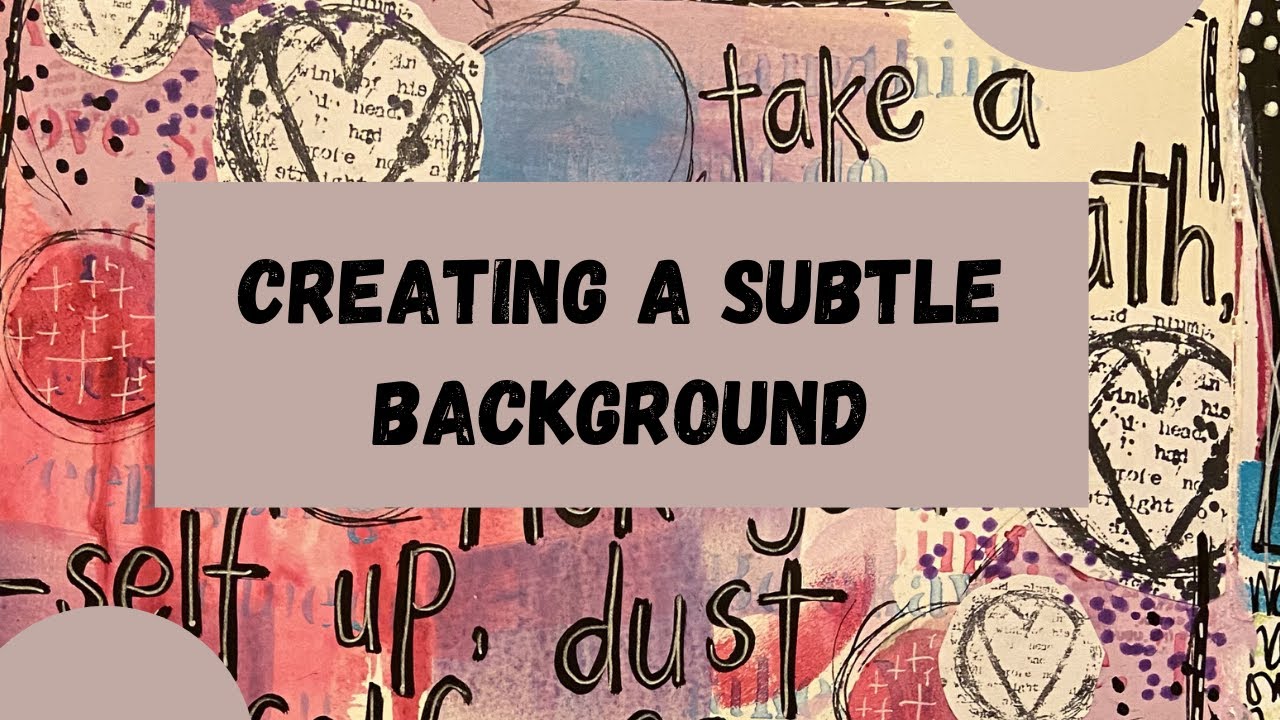 Creating a subtle background