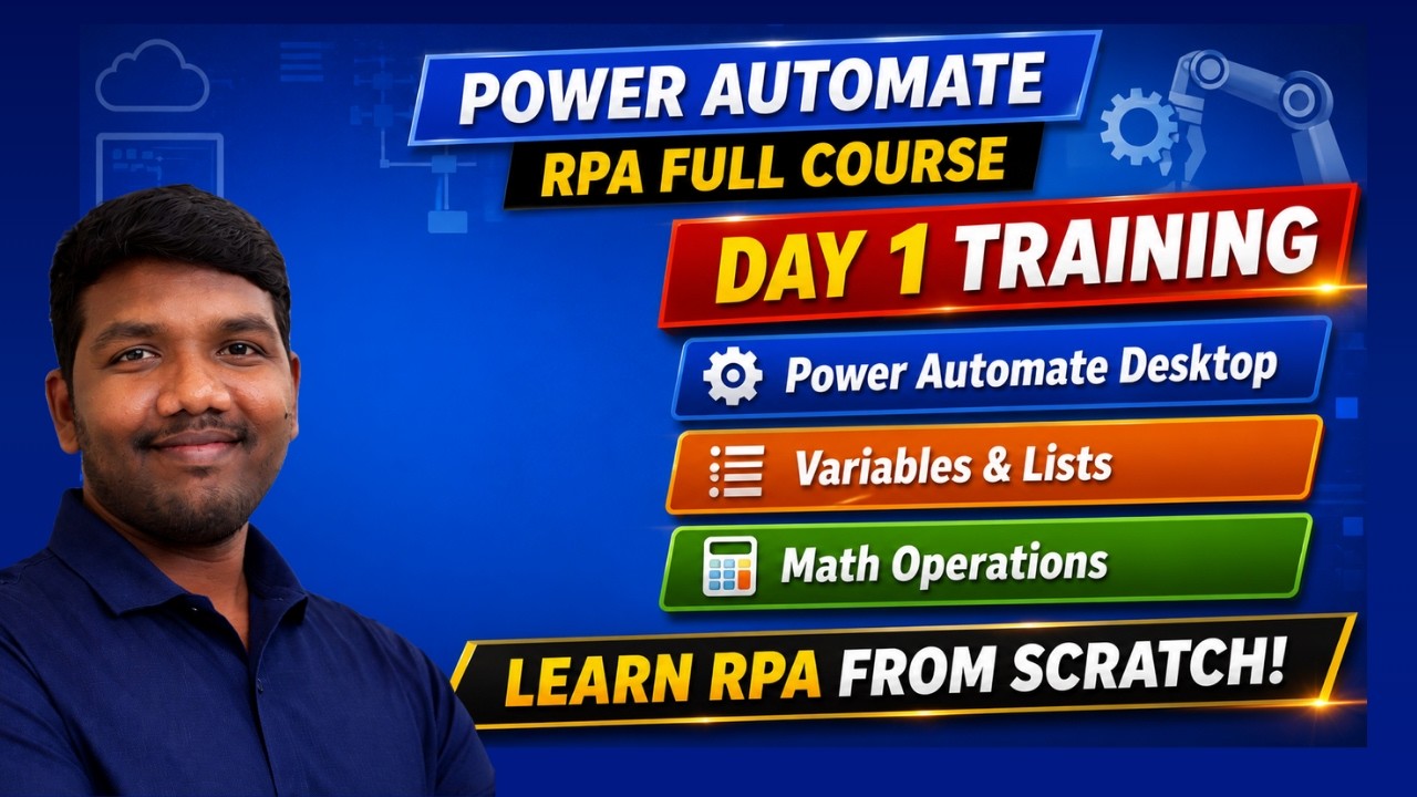 Power Automate RPA Full Course – Day 1 | Power Automate Desktop Basics | Variables, Lists Operations