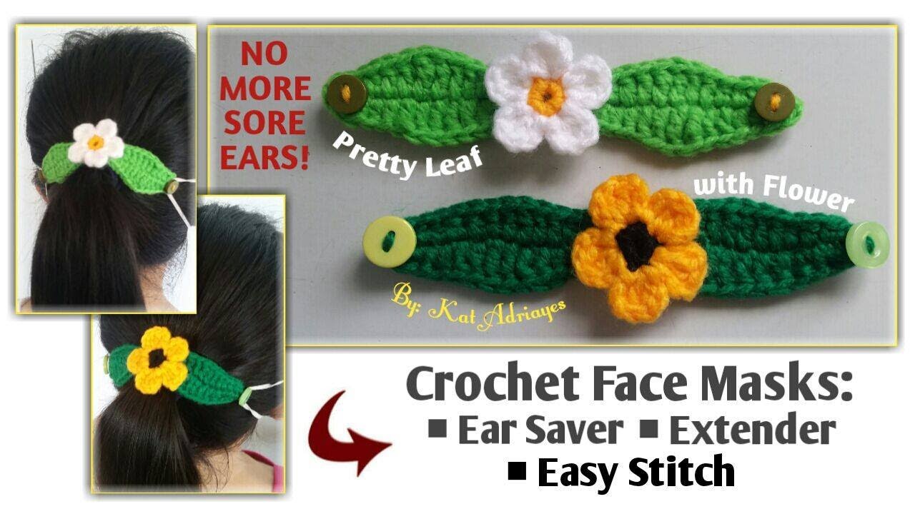 Crochet Face mask: Ear Saver | Extender (Pretty leaf with flower)