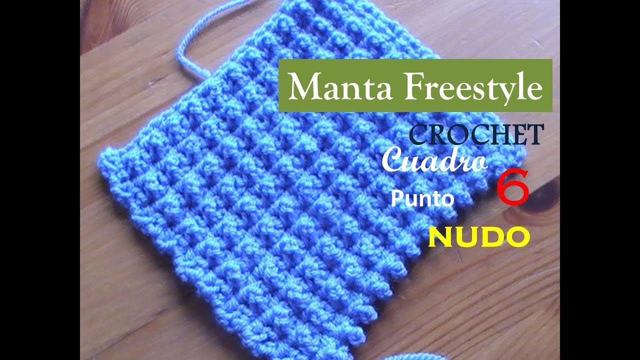 PUNTO NUDO a crochet - cuadro 7 manta FREESTYLE (diestro)