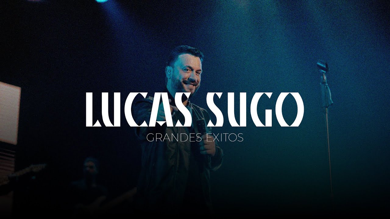 Lucas Sugo - Grandes Exitos (2024)