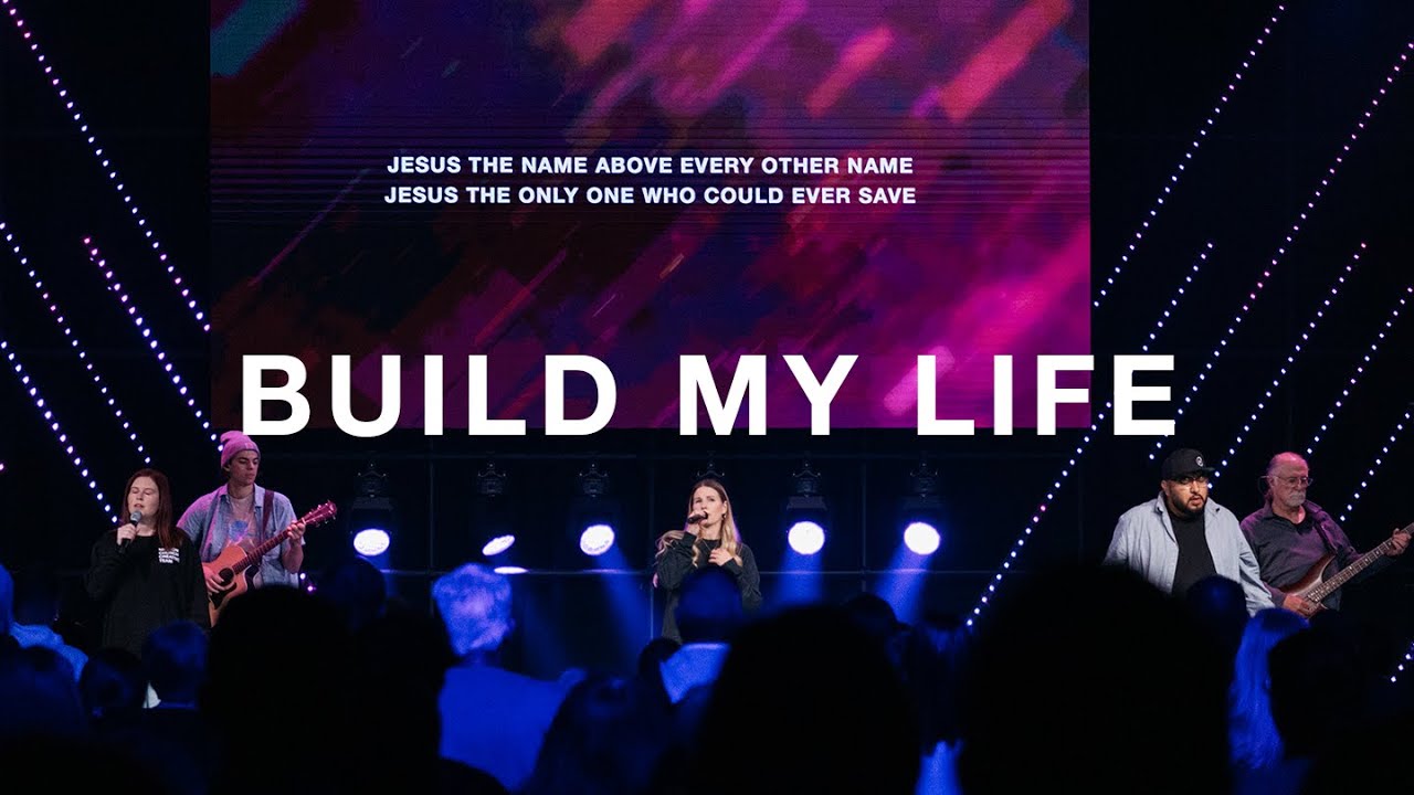 Build My Life