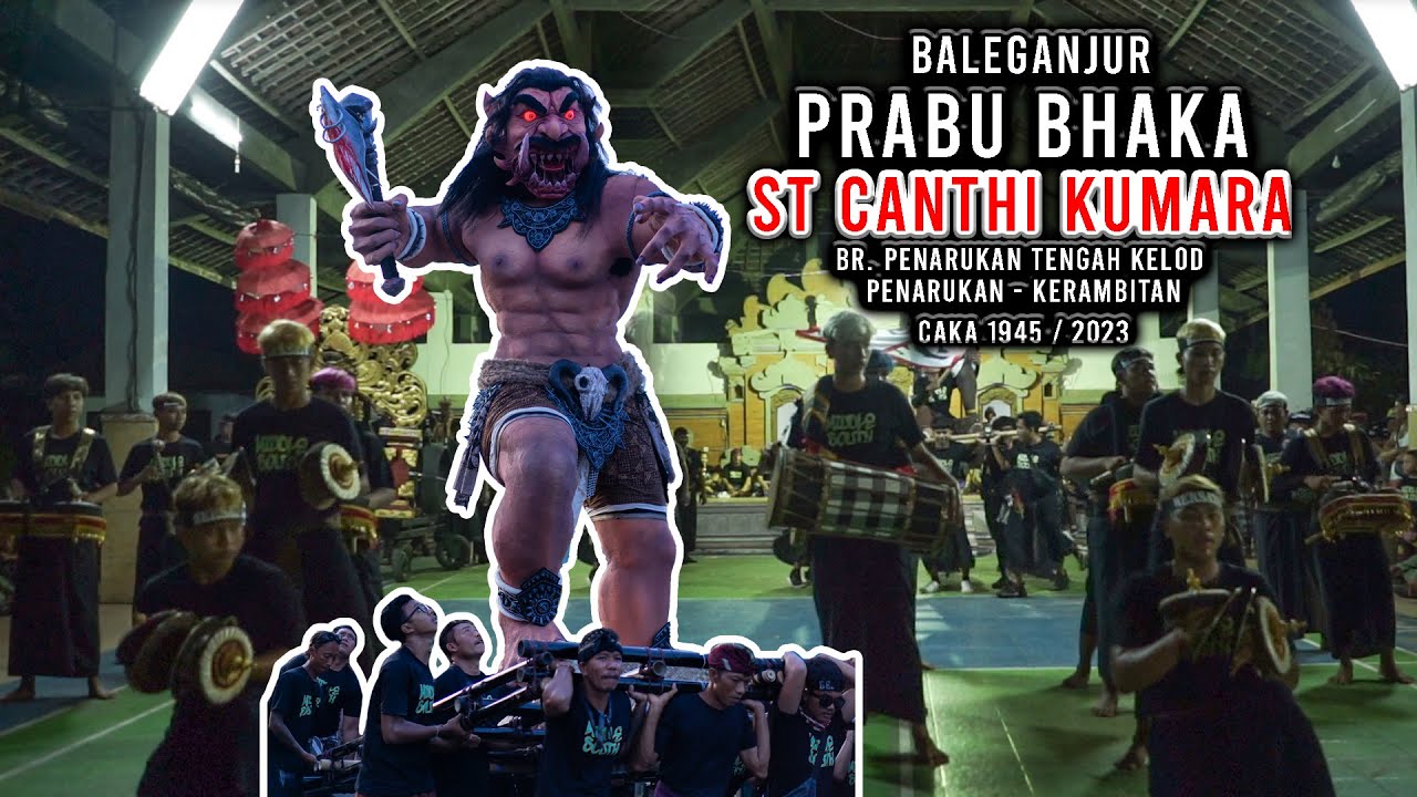 Baleganjur ST Canthi Kumara Prabu Bhaka Penarukan Tengah Kelod Caka 1945 2023